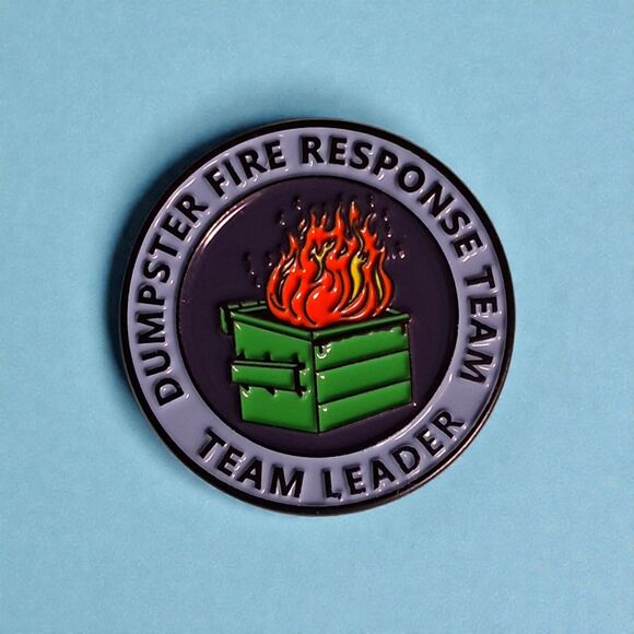 Jewelry - Dumpster Fire Response Team Leader - 1.25" Hard Enamel Pin🔥